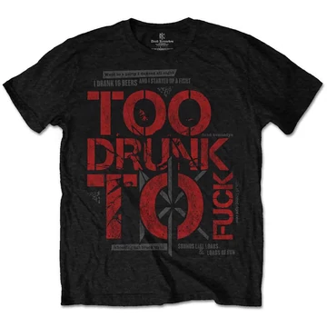 Dead Kennedys - Too Drunk - Unisex Póló - DKTS03MB