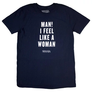 Shania Twain - Feel Like A Woman - Unisex Póló - SHANTS03MN
