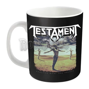 TESTAMENT - PRACTICE WHAT YOU PREACH - bögre - PHMUG750