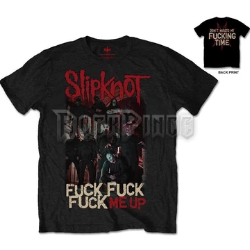 SLIPKNOT - FUCK ME UP - unisex póló - SKTS18MB