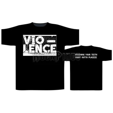 Vio-Lence - Smashing Your Teeth - unisex póló - ST2241