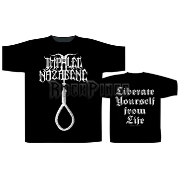 Impaled Nazarene - Liberate Yourself From Life - unisex póló - ST1801