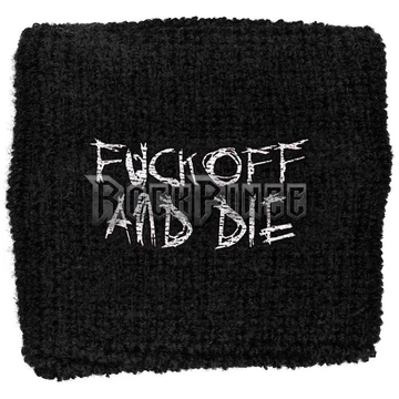 Darkthrone - Fuck Off And Die - frottír csuklószorító - WB154