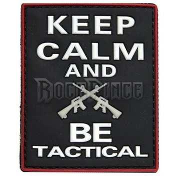 Keep calm and be tactical - PVC felvarró - BIZ02119