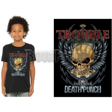 Five Finger Death Punch - Trouble - gyerek póló - FFDPTS35BB