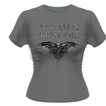 GAME OF THRONES - ALL MEN MUST DIE - Női póló - PHD9054GXXL