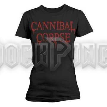 CANNIBAL CORPSE - DRIPPING LOGO - Női póló - PH10421G