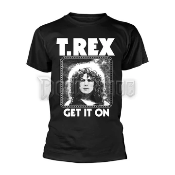 T. REX - GET IT ON - unisex póló - PHD12797