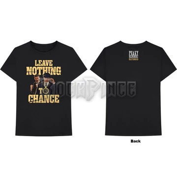 Peaky Blinders - Leave Nothing To Chance - Unisex Póló - PEAKTS19MB