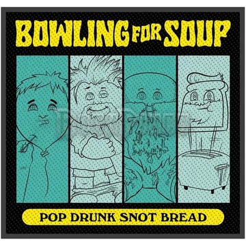 Bowling For Soup - Pop Drunk Snot Bread - kisfelvarró - SP3255