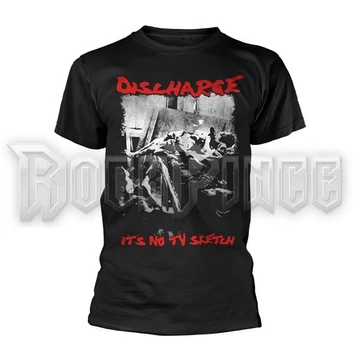 DISCHARGE - ITS NO TV SKETCH - unisex póló - PH13167