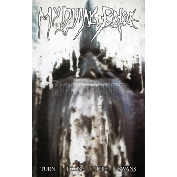 MY DYING BRIDE - TURN LOOSE THE SWANS - Textil poszter / Zászló - TP325