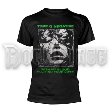 TYPE O NEGATIVE - WITH MY BLOOD - unisex póló - PHD13347