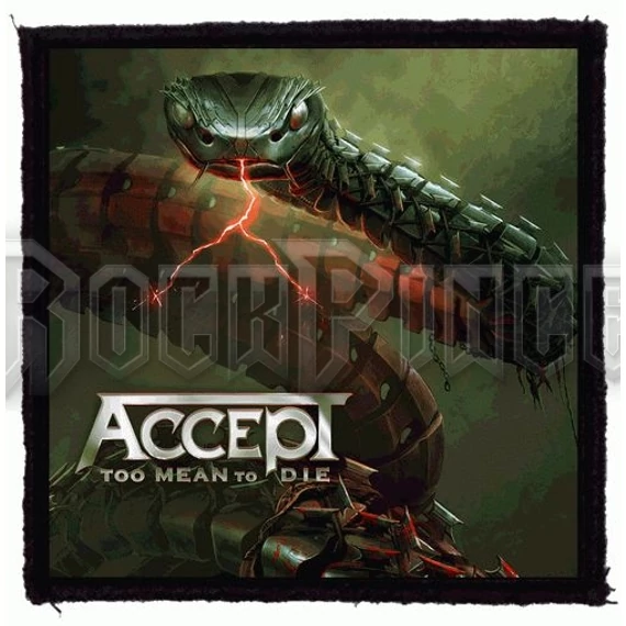 ACCEPT - Too Mean To Die (95x95) - kisfelvarró HKF-0834