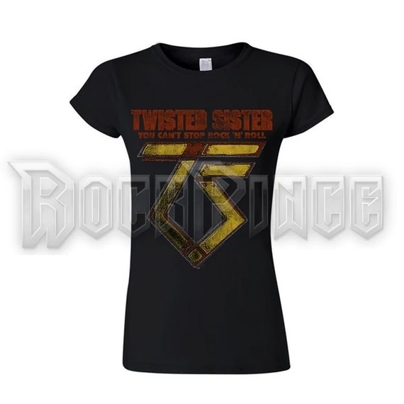 TWISTED SISTER - YOU CAN'T STOP ROCK 'N' ROLL - Női póló - TWGS0901