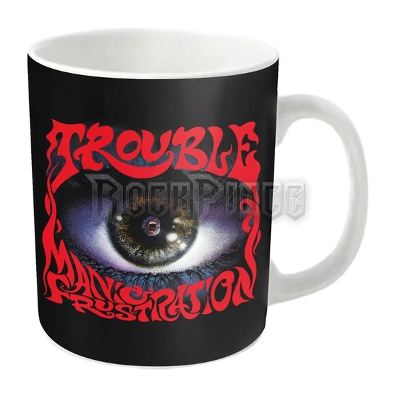 TROUBLE - MANIC FRUSTRATION - bögre - PHMUG723